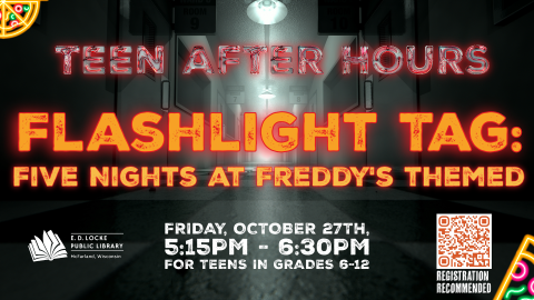 Teen After Hours. Flashlight Tag: Five Nights at Freddy's Themed. Background image is of a black-and-white spooky hallway. 