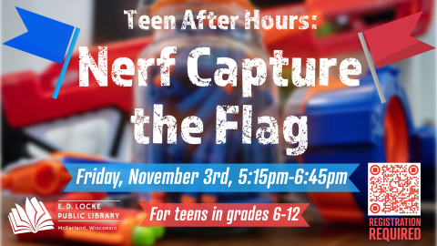 Teen After Hours: Nerf Capture the Flag.